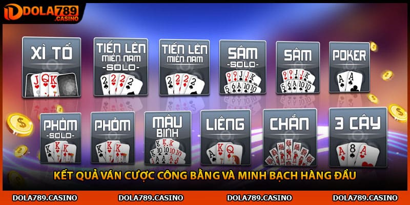Kết quả ván cược công bằng và minh bạch hàng đầu 