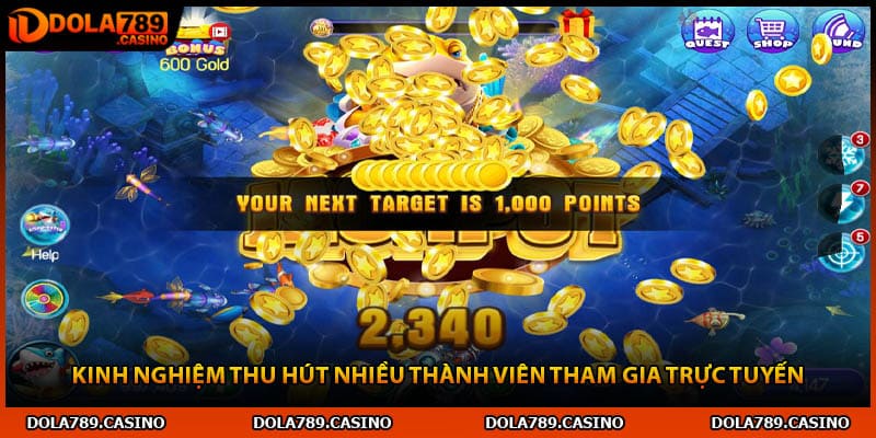 Kinh nghiệm thu hút nhiều thành viên tham gia trực tuyến